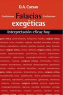 Falacias Exegéticas (Rústica) [Libro]