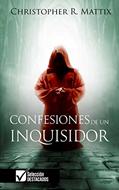 Confesiones de un Inquisidor (Rústica) [Libro]