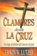 Clamores Desde la Cruz (Rústica) [Libro Bolsillo]