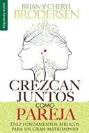 Crezcan Juntos Como Pareja (Rústica) [Libro Bolsillo]