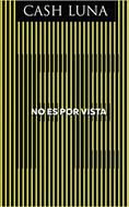No es por Vista (Rústica) [Libro]