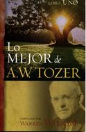 Lo Mejor de A. W. Tozer (Rústica) [Libro]