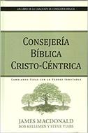 Consejería Bíblica Cristo-Céntrica (Tapa Dura) [Libro]