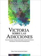 Victoria Sobre las Adicciones (Rústica) [Libro]