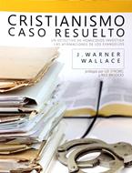 Cristianismo Caso Resuelto (Rústica) [Libro]