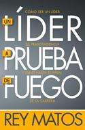 Un Líder a Prueba de Fuego (Rústica) [Libro]
