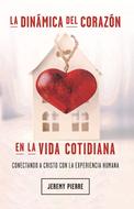 La Dinámica del Corazón en la Vida Cotidiana