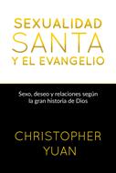 Sexualidad Santa y el Evangelio