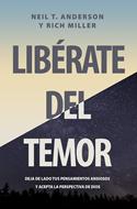 Libérate del Temor (Rústica) [Libro]