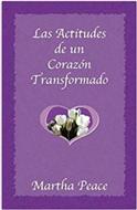 Las Actitudes de un Corazón Transformado (Rústica) [Libro]