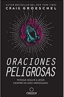 Oraciones Peligrosas (Rústica) [Libro]