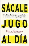 Sácale Jugo al Día (Rústica) [Libro]
