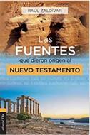 Las fuentes que dieron origen al Nuevo Testamento (Rústica) [Libro]