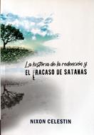 La Historia de la Redención y el Fracaso de Satanás (Rústica) [Libro]