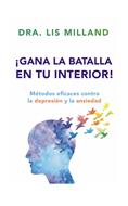 ¡Gana la Batalla en tu Interior! (Rústica) [Libro]