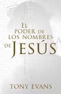 El Poder de los Nombres de Jesús (Rústica) [Libro]