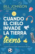 Cuando el Cielo Invade la Tierra Teens (Rústica) [Libro]