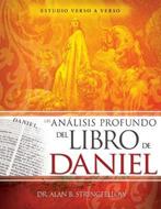 Un Análisis Profundo del Libro de Daniel (Rústica) [Libro]