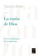 La Razón de Dios (Rústica) [Libro]