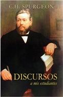 Discursos a mis Estudiantes (Rústica) [Libro]