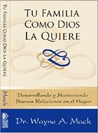 Tu Familia como Dios la Quiere (Rústica) [Libro]