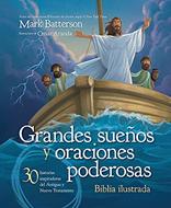 Grandes Sueños y Oraciones Poderosas (Tapa Dura) [Libro]