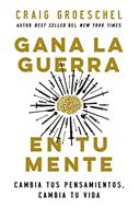 Gana la Guerra en tu Mente (Rústica) [Libro]