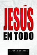Jesús en Todo (Rústica ) [Libro]
