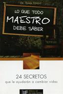 Lo que Todo Maestro Debe Saber (Rústica) [Libro]