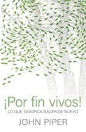 ¡Por Fin Vivos! (Rústica) [Libro]