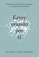 Estoy Orando por Ti (Rústica) [Libro]