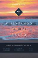 Visionando lo Más Bello (Rústica) [Libro]