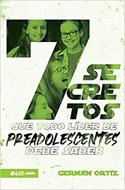7 Secretos que Todo Líder de Preadolescentes Debe Saber (Rústica) [Libro]