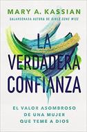 La Verdadera Confianza (Rústica) [Libro]