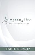 La Asención (Rústica) [Libro]