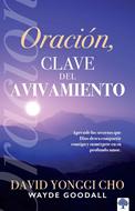 Oración: La Clave del Avivamiento (Rústica) [Libro]
