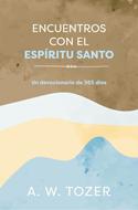 Encuentros con el Espíritu Santo (Rústica) [Libro]