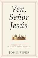 Ven, Señor Jesús (Rústica) [Libro]