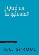 ¿Qué es la Iglesia? (Rústica) [Mini Libro]