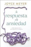 La Respuesta a la Ansiedad (Rústica)