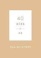 40 Días de Fe (Rústica)