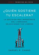¿Quién Sostiene tu Escalera? (Rústica)