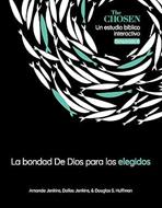 Bondad de Dios para los Elegidos (Rústica)