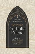 Tell Your Catholic Friend