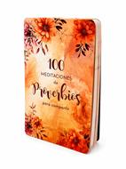 100 Meditaciones de Proverbios para Compartir (Rústica)