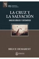 La Cruz y La Salvación (Rústica)