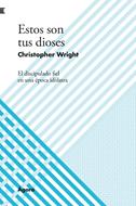 Estos son tus dioses (Rústica) [Libro]