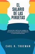 El Salario de las Piruetas (Rústica) [Libro]