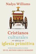 Cristianos Culturales en la Iglesia Primitiva (Rústica)