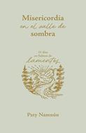 Misericordia en el Valle de Sombra (Rústica)